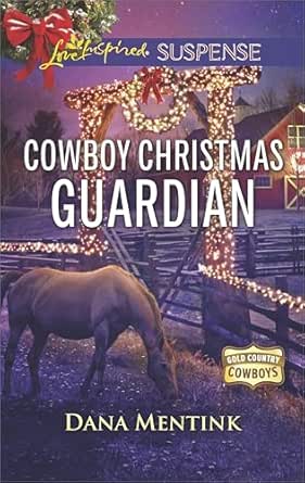 Cowboy Christmas Guardian by Dana Mentink