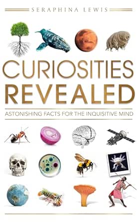 Curiosities Revealed by Seraphina Lewis