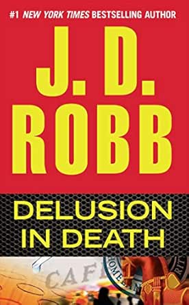 Delusion in Death by J. D. Robb