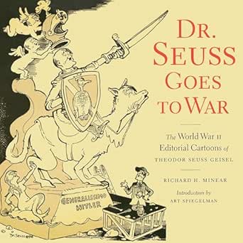 Dr. Seuss Goes to War by Dr. Seuss