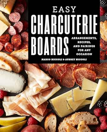 Easy Charcuterie Boards by Marco Niccoli