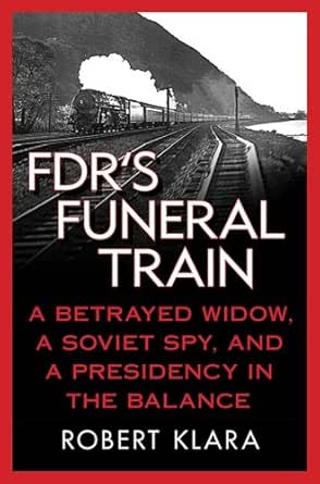 FDR’s Funeral Train
