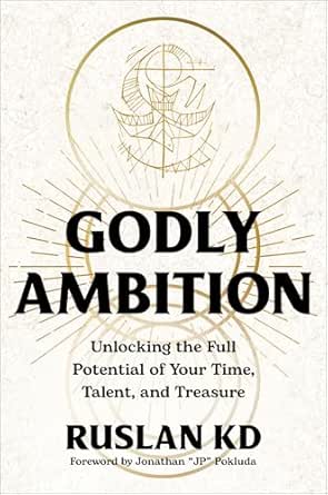 Godly Ambition by Ruslan KD