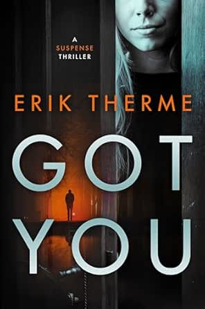 Got You by Erik Therme