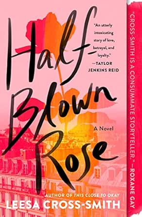 Half-Blown Rose by Leesa Cross-Smith