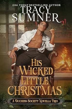 His Wicked Little Christmas by Tracy Sumner