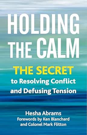 Holding the Calm by Hesha Abrams