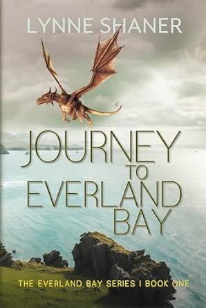 Journey to Everland Bay by Lynne Shaner