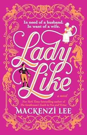 Lady Like by Mackenzi Lee