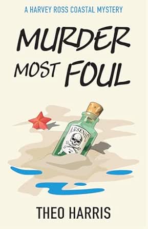 Murder Most Foul by Theo Harris