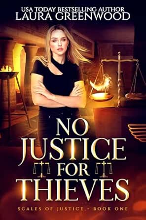 No Justice for Thieves by Laura Greenwood