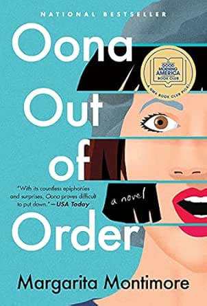 Oona Out of Order by Margarita Montimore