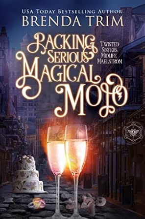 Packing Serious Magical Mojo by Brenda Trim