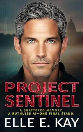 Project Sentinel by Elle E. Kay