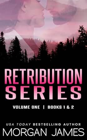 Retribution Series (Volume 1) by Morgan James