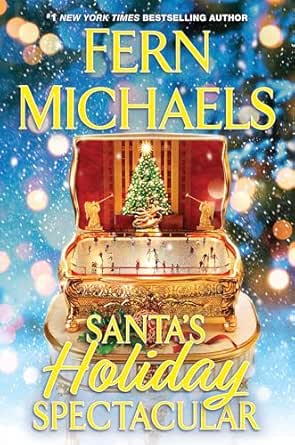 Santa’s Holiday Spectacular by Fern Michaels
