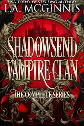 Shadowsend Vampire Clan (Complete Series) by L.A. McGinnis