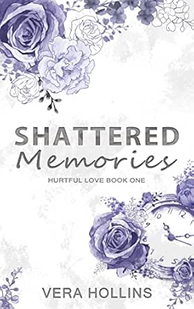 Shattered Memories by Vera Hollins