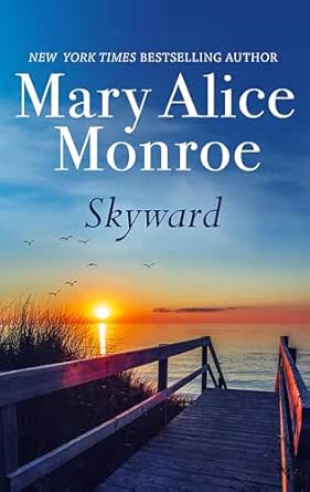 Skyward by Mary Alice Monroe