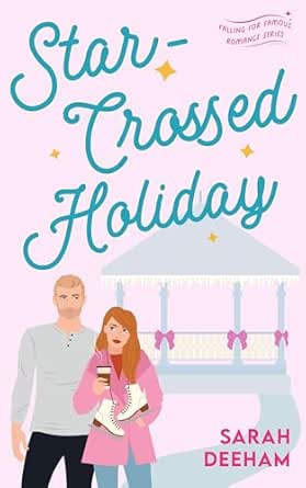 Star-Crossed Holiday by Sarah Deeham
