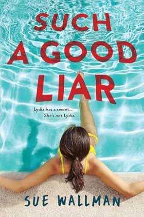 Such a Good Liar by Sue Wallman