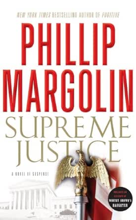 Supreme Justice by Phillip Margolin