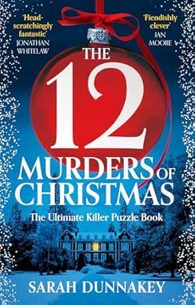 The 12 Murders of Christmas by Sarah Dunnakey