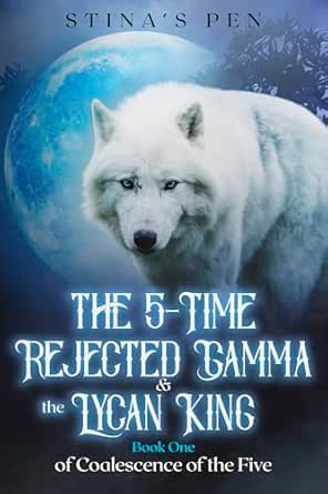 The 5-Time Rejected Gamma & The Lycan King