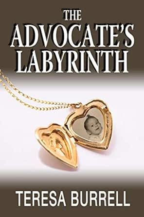 The Advocate’s Labyrinth by Teresa Burrell