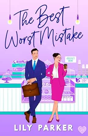 The Best Worst Mistake by Lily Parker