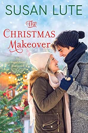 The Christmas Makeover by Susan Lute