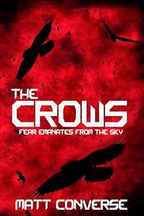 The Crows by Matt Converse