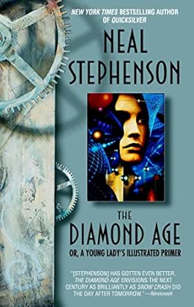The Diamond Age by Neal Stephenson