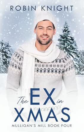 The Ex in Xmas by Robin Knight