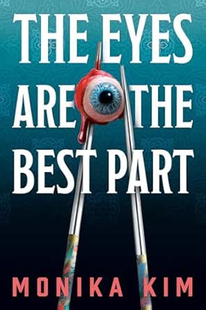 The Eyes Are the Best Part