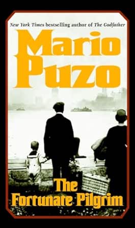 The Fortunate Pilgrim by Mario Puzo