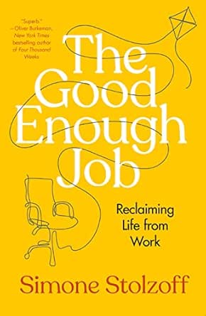 The Good Enough Job