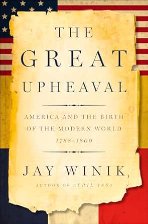 The Great Upheaval by Jay Winik