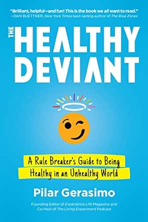 The Healthy Deviant
