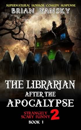 The Librarian After the Apocalypse by Brian Yansky