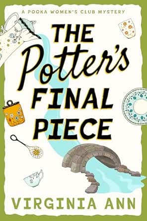 The Potter’s Final Piece by Virginia Ann