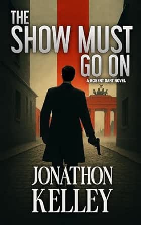 The Show Must Go On by Jonathon Kelley