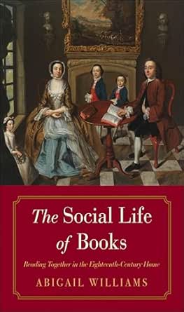 The Social Life of Books by Abigail Williams