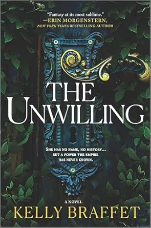 The Unwilling by Kelly Braffet