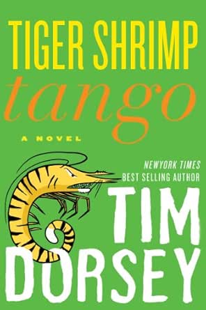 Tiger Shrimp Tango by Tim Dorsey