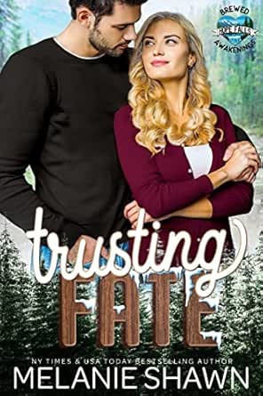 Trusting Fate by Melanie Shawn