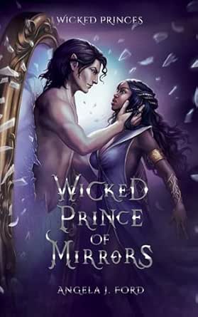 Wicked Prince of Mirrors