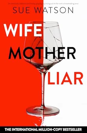 Wife, Mother, Liar