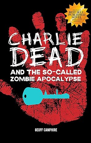 CHARLIE DEAD and the So-Called Zombie Apocalypse