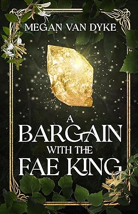 A Bargain with the Fae King